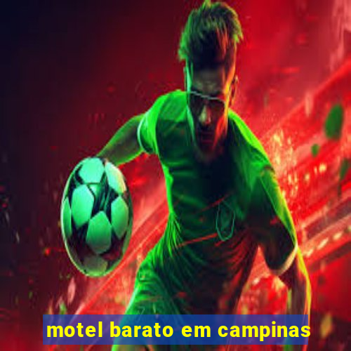 motel barato em campinas